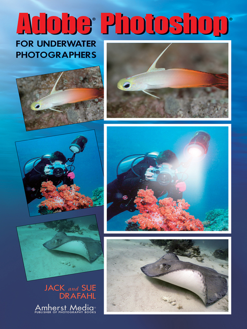 Title details for Adobe Photoshop for Underwater Photographers by Jack Drafahl - Available